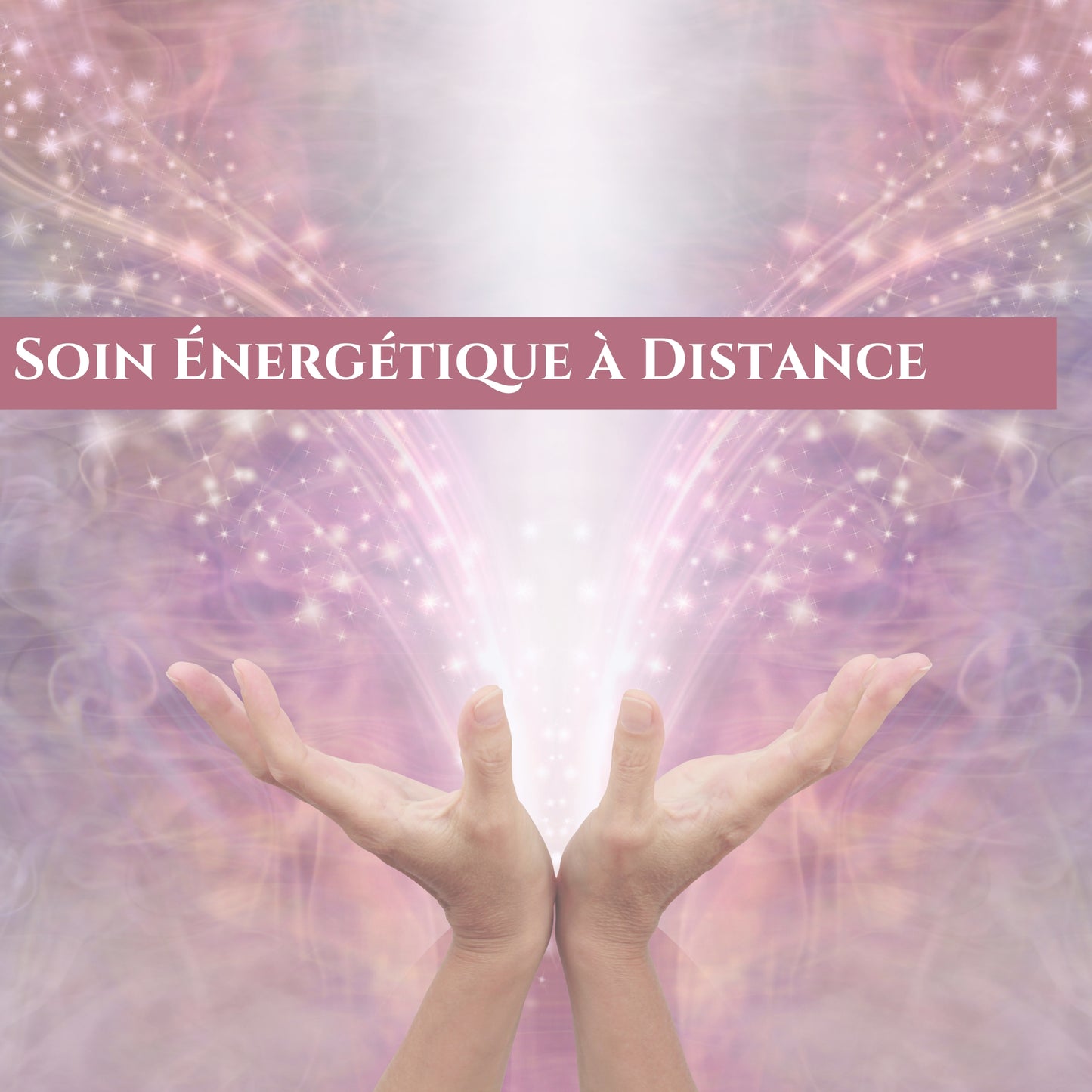 Soin Énergétique à Distance - Réalignez votre Bien-Être